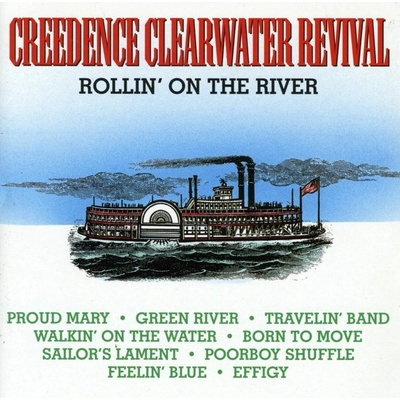 Creedence Clearwater Revival - ROLLIN' ON THE RIVER CD