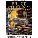 Schismatrix Plus
