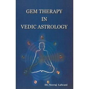 Gem Therapy in Vedic Astrology | Neeraj Lalwani (ISBN: 9788121210751)