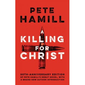 Killing For Christ | Pete Hamill (ISBN: 9781617755781)