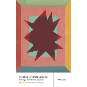 Designing Interface Animation (ISBN: 9781933820323)