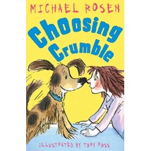 Choosing Crumble by Michael Rosen angličtina pro začátečníky