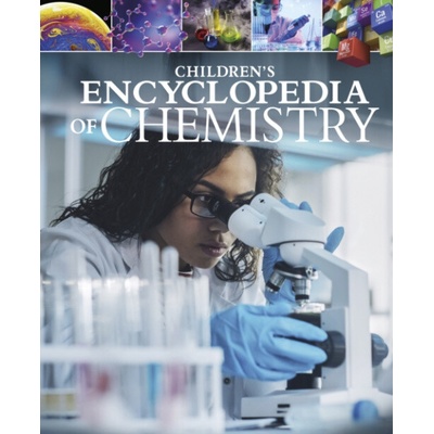 Children's Encyclopedia of Chemistry - Bingham, Janet
