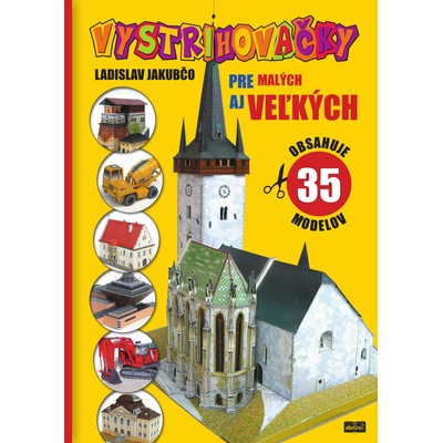 Vystrihovačky pre malých aj veľkých Ladislav Jakubčo