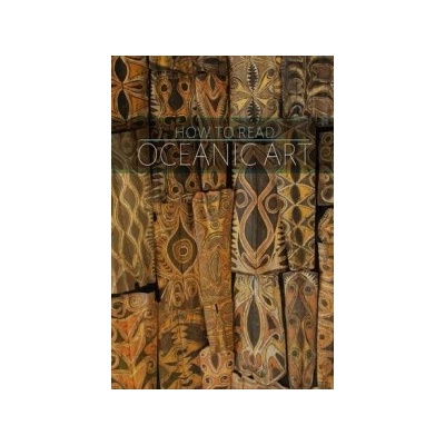 How to Read Oceanic Art Kjellgren Eric