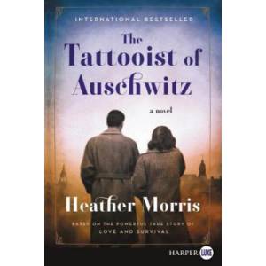 The Tattooist of Auschwitz | Heather Morris (ISBN: 9780062860941)