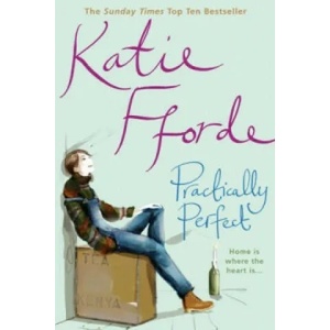 Practically Perfect | Katie Fforde (2007)