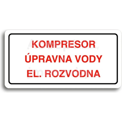 ACCEPT Piktogram KOMPRESOR, ÚPRAVNA VODY, EL. ROZVODNA - bílá tabulka - barevný tisk