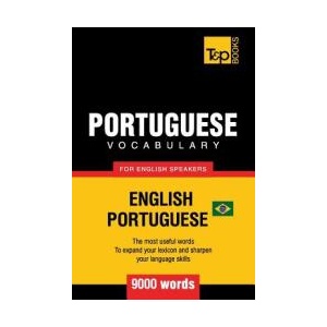Portuguese vocabulary for English speakers - English-Portuguese - 9000 words | Andrey Taranov (ISBN: 9781787674486)