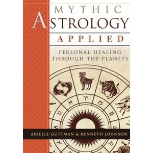 Mythic Astrology Applied | Ken Johnson (ISBN: 9781635617788)