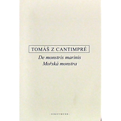 Mořská monstra - Cantimpré Tomáš z