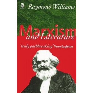 Marxism and Literature | Raymond Williams (ISBN: 9780198760610)
