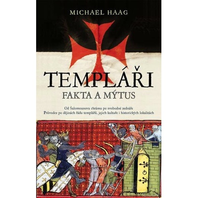 Templáři: Fakta a mýtus