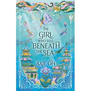 Girl Who Fell Beneath the Sea (ISBN: 9781529391732)