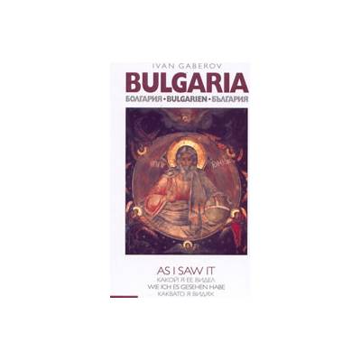 Bulgaria: As I Saw It