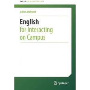 English for Interacting on Campus | Adrian Wallwork (ISBN: 9783319287324)