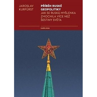 Příběh ruské geopolitiky Kurfürst Jaroslav