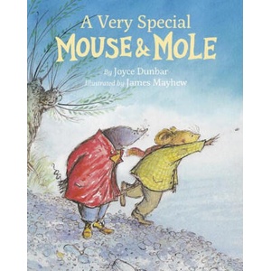 A Very Special Mouse and Mole | James Mayhew (ISBN: 9781595729347)
