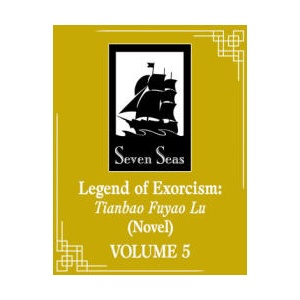 Legend of Exorcism: Tianbao Fuyao Lu, Vol. 5 (2026)