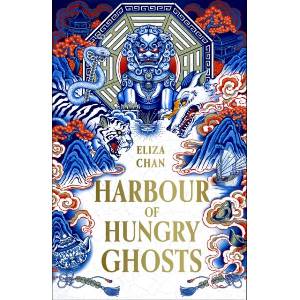 Harbour of Hungry Ghosts (ISBN: 9780356526607)