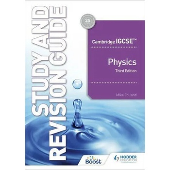 Cambridge IGCSE (TM) Physics Study and Revision Guide Third Edition