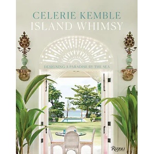 Island Whimsy | Celerie Kemble (ISBN: 9780847862191)