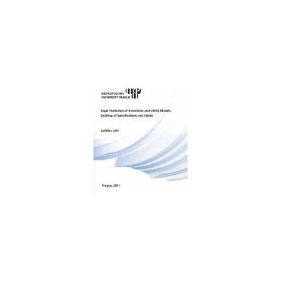 Legal protection pf inventions and utility models drafting of specifications and claims