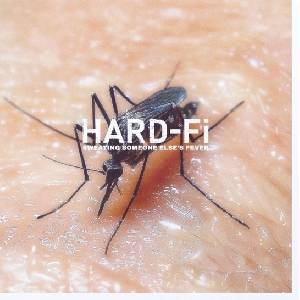 Hard-Fi - Sweating Someone Else's Fever (180 g) (LP) (8717931356411)