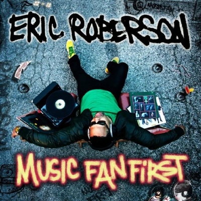 ROBERSON ERIC: MUSIC FAN FIRST CD