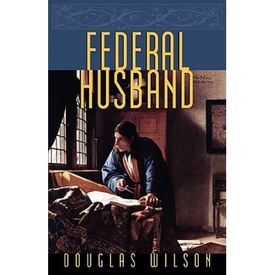 Federal Husband | Douglas Wilson