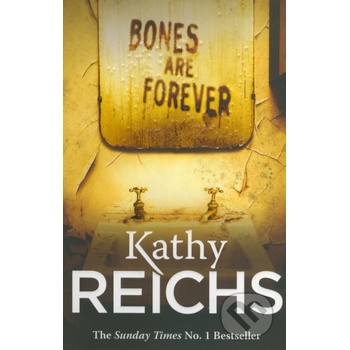 Bones Are Forever: - Temperance Brennan 15 - Kathy Reichs
