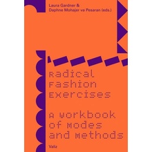 Radical Fashion Exercises: A Workbook of Modes and Methods (Gardner Laura)(Paperback)