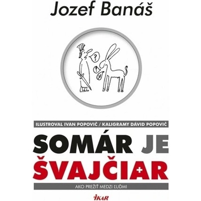 Jozef Banáš Somár je Švajčiar