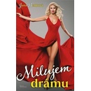 Milujem drámu