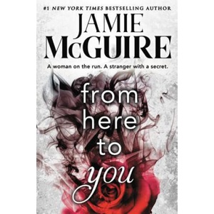 From Here to You (Forever Special Release) | Jamie McGuire (2018)