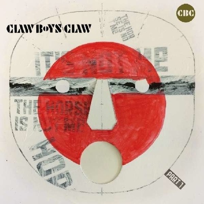It's Not Me The Horse Is Not Me - Part 1 - Claw Boys Claw CD