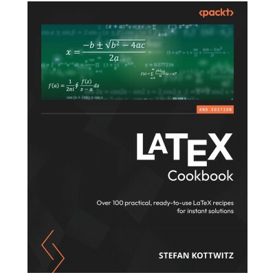 LaTeX Cookbook - Second Edition