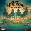 MOUNT WESTMORE - SNOOP CUBE 40 $HORT CD