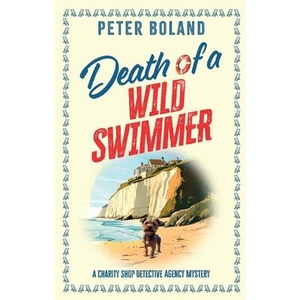 Death of a Wild Swimmer | Peter Boland (ISBN: 9781805730613)
