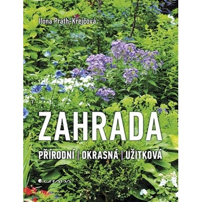 Zahrada - přírodní, okrasná, užitková