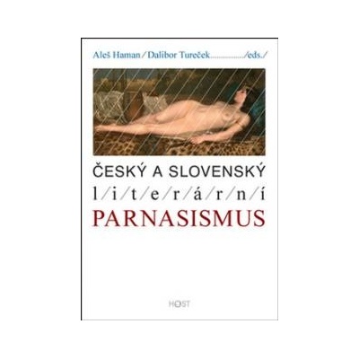 Český a slovenský literární parnasismus - Aleš Haman