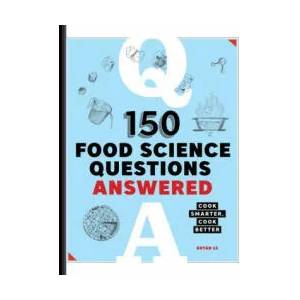 150 Food Science Questions Answered: Cook Smarter, Cook Better | Bryan Le (ISBN: 9781646118335)