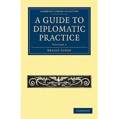 Guide to Diplomatic Practice (Ernest Satow)(Brožovaná)