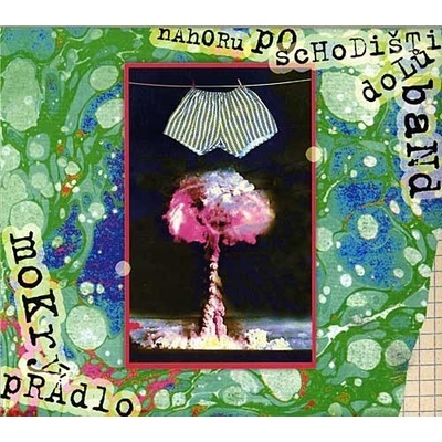 Nahoru po schodišti dolů band - Mokrý prádlo CD