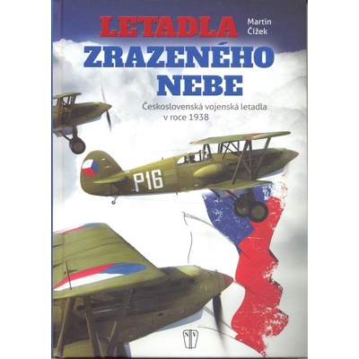 Letadla zrazeného nebe - Martin Čížek