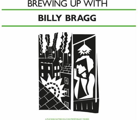 Billy Bragg - Brewing Up With Billy Bragg CD