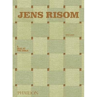Jens Risom: A Seat at the Table Lowry Vicky
