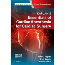 Kaplans Essentials of Cardiac Anesthesia