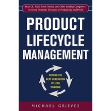 Product Lifecycle Management: Driving the Next Generation of Lean Thinking: Driving the Next Generation of Lean Thinking Grieves Michael