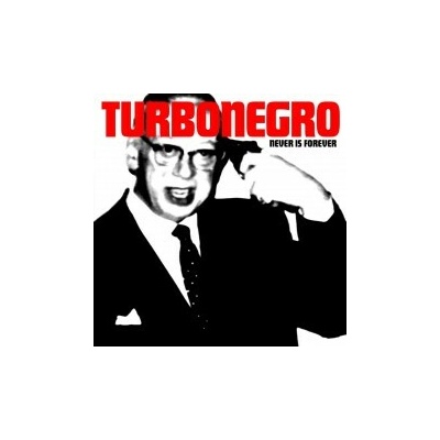 TURBONEGRO - NEVER IS FOREVER LTD. LP